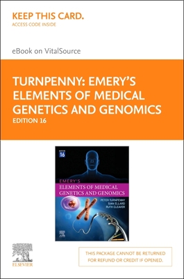 Emery's Elements of Medical Genetics and Genomics Elsevier E-Book on Vitalsource (Retail Access Card) - Turnpenny, Peter D, BSC, MB, Chb, Frcp, and Ellard, Sian, BSC, PhD, OBE, and Cleaver, Ruth, BSC, MRCP