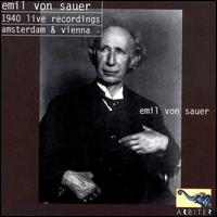 Emil von Sauer Recordings 1940 - Emil von Sauer (piano); Royal Concertgebouw Orchestra; Willem Mengelberg (conductor)