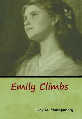 Emily Climbs - Montgomery, Lucy M