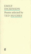 Emily Dickinson: Poems Selected by Ted Hughes