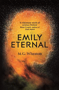 Emily Eternal: A compelling science fiction novel from an award-winning author