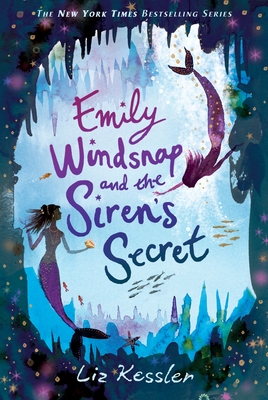 Emily Windsnap and the Siren's Secret - Kessler, Liz