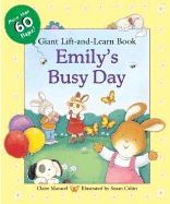 Emily's Busy Day: Giant Lift-And-Learn Book