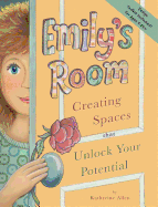 Emily's Room: Creating Spaces That Unlock Your Potential