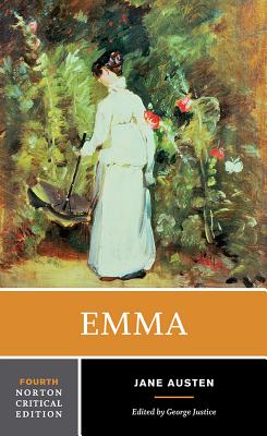 Emma: A Norton Critical Edition - Austen, Jane, and Justice, George (Editor)