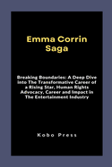 Emma Corrin Saga: Breaking Boundaries: A Deep Dive into The Transformative Career of a Rising Star, Human Rights Advocacy, Career and Impact in The Entertainment Industry