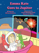 Emma Kate Goes to Jupiter