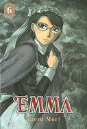 Emma: Volume 6 - Mori, Kaoru