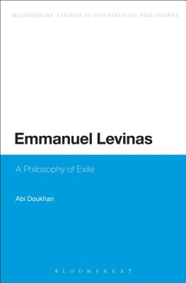 Emmanuel Levinas: A Philosophy of Exile - Doukhan, Abi, Dr.