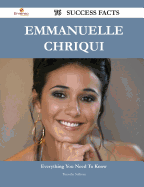Emmanuelle Chriqui 76 Success Facts - Everything You Need to Know about Emmanuelle Chriqui - Sullivan, Timothy