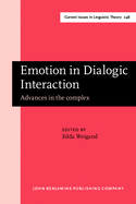 Emotion in Dialogic Interaction: Advances in the Complex