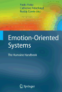 Emotion-Oriented Systems: The Humaine Handbook