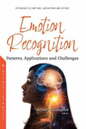 Emotion Recognition: Patterns, Applications and Challenges