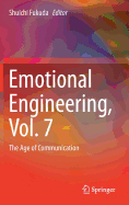 Emotional Engineering, Vol.7: The Age of Communication