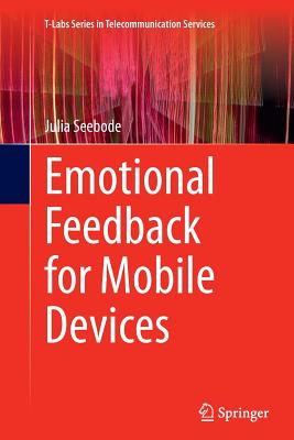 Emotional Feedback for Mobile Devices - Seebode, Julia