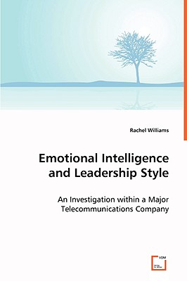 Emotional Intelligence and Leadership Style - Williams, Rachel