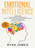 Emotional Intelligence: The Definitive Guide, Empath: How to Thrive in Life as a Highly Sensitive, Persuasion: The Definitive Guide to Understanding Influence, Manipulation: Understanding Manipulation
