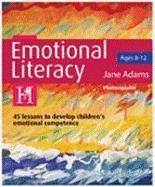 Emotional Literacy for Ages 8-12 - Adams, Jane