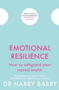 Emotional Resilience: How to safeguard your mental health