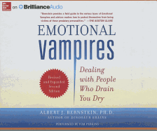 Emotional Vampires: Dealing with People Who Drain You Dry