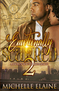 Emotionally Scarred 2: A Down South Romance: Finale