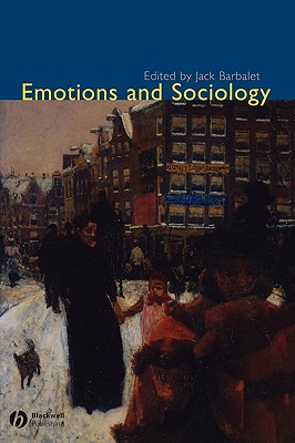Emotions and Sociology - Barbalet, Jack (Editor)