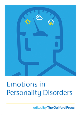 Emotions in Personality Disorders - The Guilford Press (Editor)