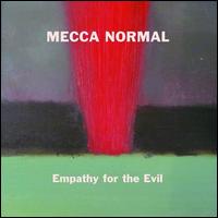 Empathy for the Evil - Mecca Normal
