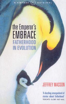 Emperor's Embrace - Masson, Jeffrey