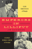 Emperors in Lilliput: Clem Christesen of Meanjin and Stephen Murray-Smith of Overland