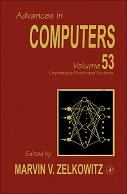 Emphasizing Distributed Systems: Volume 53 - Zelkowitz, Marvin, MS, Bs (Editor)