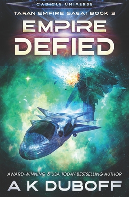 Empire Defied (Taran Empire Saga Book 3) - DuBoff, A K