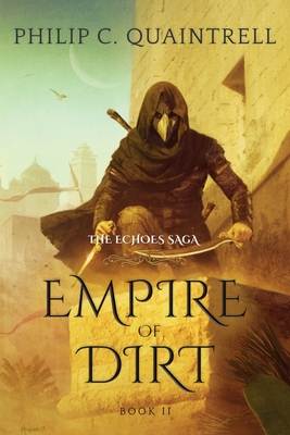 Empire of Dirt: (The Echoes Saga: Book 2) - Quaintrell, Philip C