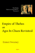 Empire of Thebes or Ages in Chaos Revisited