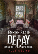 Empire State of Decay: Discarded New York