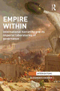 Empire Within: International Hierarchy and its Imperial Laboratories of Governance