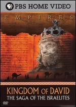 Empires: Kingdom of David - The Saga of the Israelites - Carl Byker; Mitchell Wilson