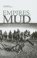 Empires of Mud: War and Warlords in Afghanistan