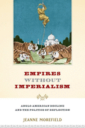 Empires Without Imperialism