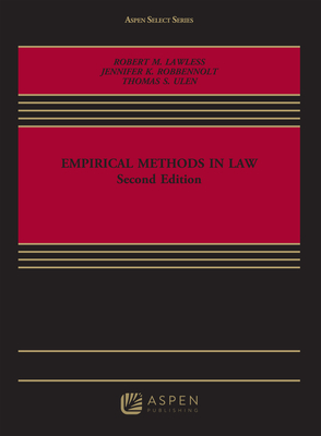 Empirical Methods in Law - Lawless, Robert M, and Robbennolt, Jennifer K, and Ulen, Thomas S