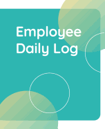 Employee Daily Log: Monthly Timesheet w/ Breaks Corporate Contractor Business or Company Sign In/Out Register [With Name, Time In/Out, Verification and more!] Composition Sized Soft Cover Book Makes Record Keeping and Tracking Office Time Sheets Easy