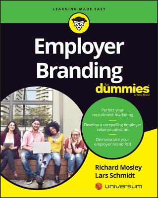 Employer Branding for Dummies - Mosley, Richard, and Schmidt, Lars