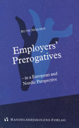 Employer's Prerogatives: In a European and Nordic Perspective