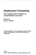 Employment Forecasting: The Employment Problem in Industrialized Countries - Hopkins, Michael