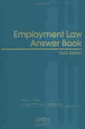 Employment Law Answer Book - Filipp, Mark R, and Castagnera, James O, and Boyer, Thomas L