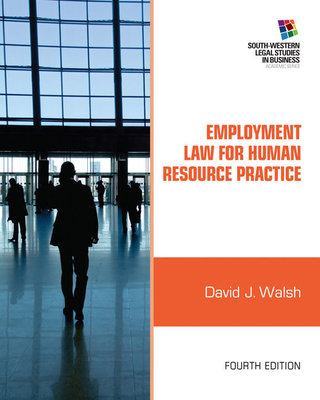 Employment Law for Human Resource Practice - Walsh, David J