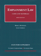 Employment Law Statutory Supplement to Cases and Materials