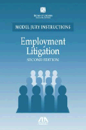 Employment Litigation: Model Jury Instructions