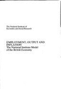 Employment, Output, and Inflation: The National Institute Model of the British Economy