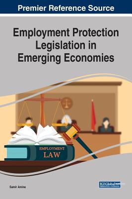 Employment Protection Legislation in Emerging Economies - Amine, Samir (Editor)